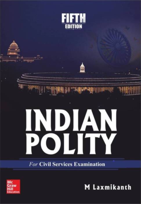 Indian Polity 5th Edition , M. LAXMIKANTH , ENGLISH (Paper Back) Preparation Book For UPSC EXAM