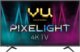 Vu Pixelight 163cm 65 inch Ultra HD 4K LED Smart TV 65 QDV / 65 QDV -V1